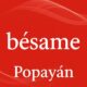 Bésame Popayán